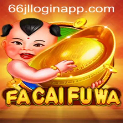 The Comprehensive Guide to FaCaiFuWa and 66jl Login App
