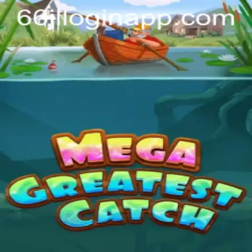 MegaGreatestCatch: An Exciting Odyssey in Gaming